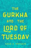 The Gurkha and the Lord of Tuesday