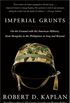 Imperial Grunts: On the Ground with the American Military, from Mongolia to the Philippines to Iraq and Beyond (English Edition)