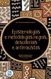 Epistemologias e metodologias negras, descoloniais e antirracistas