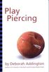Play Piercing