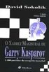 O Xadrez Magistral de Garry Kasparov
