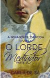 O Lorde Mediador - Parte 2