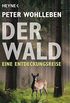 Der Wald: Eine Entdeckungsreise (German Edition)