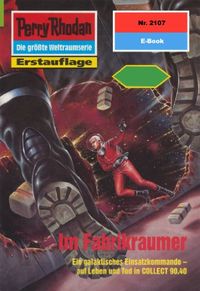 Perry Rhodan 2107: Im Fabrikraumer: Perry Rhodan-Zyklus "Das Reich Tradom" (Perry Rhodan-Erstauflage) (German Edition)