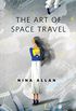 The Art of Space Travel: A Tor.Com Original (English Edition)