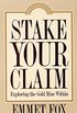 Stake Your Claim: Exploring the Gold Mine Within (English Edition)