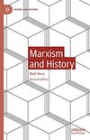 Marxism and History (Theory and History) (English Edition)