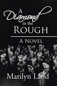 A Diamond in the Rough: A Novel (English Edition)