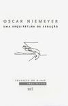 Oscar Niemeyer: Uma Arquitetura da Seduo