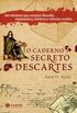 O Caderno Secreto de Descartes