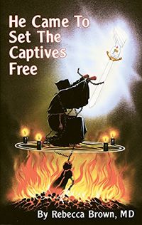 He Came to Set the Captives Free (English Edition)