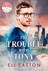 The Trouble With Tony