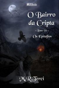 O BAIRRO DA CRIPTA - tomo II 