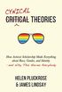 Cynical Theories: How Activist Scholarship Made Everything about Race, Gender, and Identityand Why This Harms Everybody (English Edition)