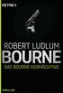 Das Bourne Vermchtnis: Roman (JASON BOURNE 4) (German Edition)