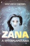 Zana,  A interplanetria