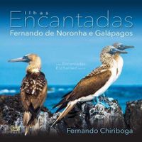 Ilhas Encantadas - Fernando De Noronha E Galapagos