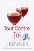 Tout Contre Toi (French Edition)