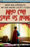 Who Can Save Us Now?