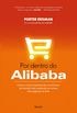 Por Dentro do Alibaba. Como a Maior Empresa de e-Commerce do Mundo Est Mudando os Rumos dos Negcios On-line