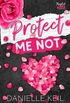 Protect me not