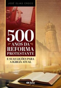 500 Anos da Reforma Protestante