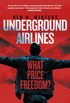 Underground Airlines