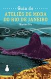 Guia de Atelis de Moda do Rio de Janeiro