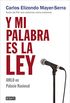 Y mi palabra es la ley: AMLO en Palacio Nacional (Spanish Edition)