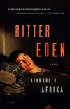 Bitter Eden: A Novel (English Edition)