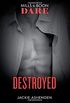 Destroyed (Dare) (The Knights of Ruin, Book 2)