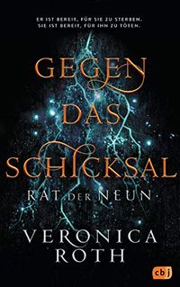 Rat der Neun - Gegen das Schicksal: Atemberaubend spannende Space-Fantasy (Die Rat-der-Neun-Reihe 2) (German Edition)