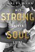 Strong Soul - Mit deiner Liebe (New Beginnings 1) (German Edition)