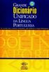 Grande Dicionrio - Unificado Da Lingua Portuguesa  (+ CD)