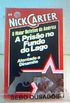 Nick Carter- A Priso no Fundo do Lago e Atentado a Dinamite