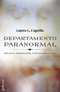 Departamento paranormal (Spanish Edition)