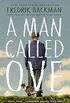 A Man Called Ove: The life-affirming bestseller that will brighten your day (English Edition)