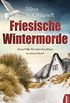 Friesische Wintermorde: Zwei Flle fr John Benthien in einem Band (German Edition)