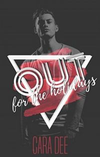 Out for the Holidays : an Out Novella