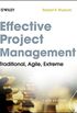 Effective Project Management: Traditional, Agile, Extreme
