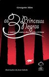 As trs princesas negras e outros contos dos irmos Grimm