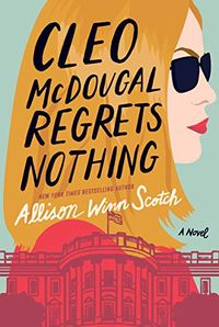 Cleo McDougal Regrets Nothing: A Novel (English Edition)