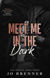 Meet Me In The Dark