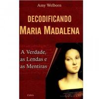 Decodificando Maria Madalena