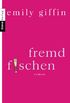 Fremd fischen: Roman (German Edition)