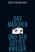 Das Mdchen und der Gotteskrieger (German Edition)