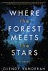 Where the Forest Meets the Stars: A Novel (English Edition)