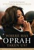 Where Has Oprah Taken Us?: The Religious Influence of the World