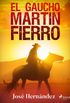 El gaucho Martn Fierro (Spanish Edition)