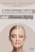 Resilience, health and human aging